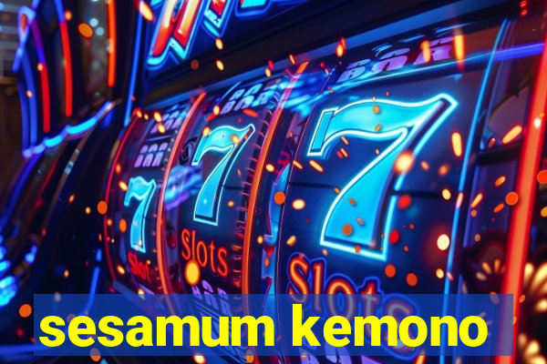 sesamum kemono